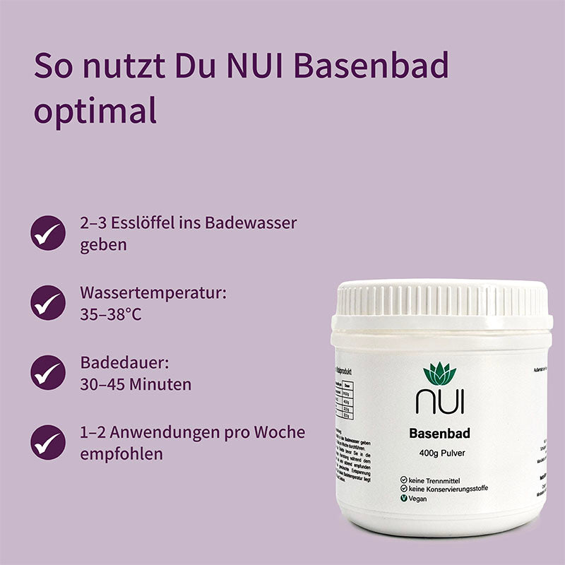 NUI Basenbad – Anwendungsempfehlung: 2–3 Esslöffel pro Bad, Wassertemperatur 35–38 °C, Badedauer 30–45 Minuten, 1–2 Anwendungen pro Woche empfohlen.