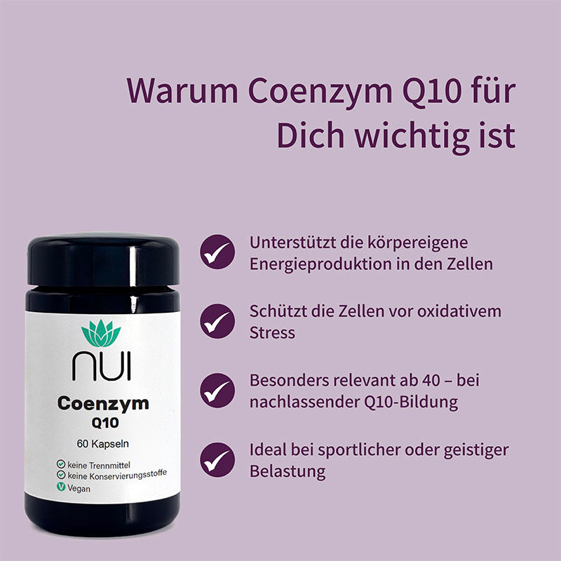 Coenzym Q10: Unterstützt zelluläre Energieproduktion, schützt vor oxidativem Stress, besonders wichtig ab 40 Jahren wegen sinkender Q10-Bildung, hilfreich bei körperlicher und geistiger Belastung. 