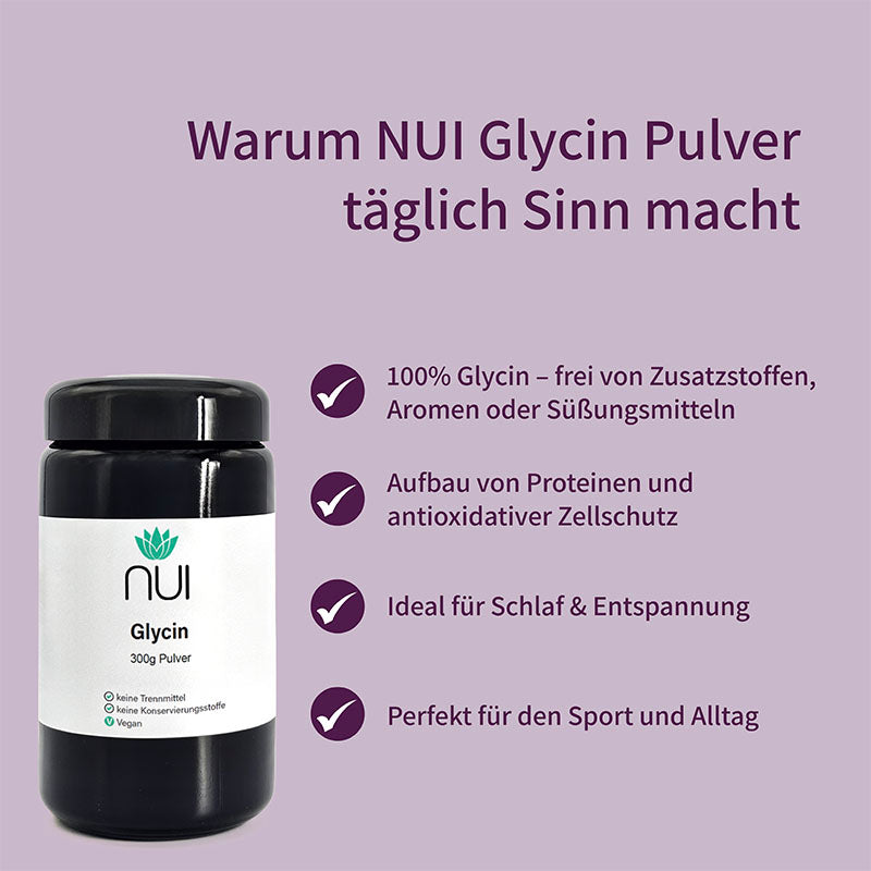 NUI Glycin Pulver: 100 % Glycin ohne Zusatzstoffe – unterstützt Proteinaufbau, Zellschutz, Schlaf & Entspannung. Ideal für Alltag, Sport und gesundheitsbewusste Routinen.
