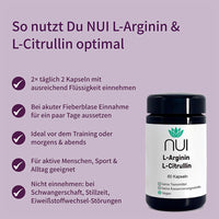 Einnahmeempfehlung für NUI L-Arginin & L-Citrullin: 2× täglich 2 Kapseln mit Flüssigkeit, ideal morgens oder vor dem Training; nicht einnehmen bei Schwangerschaft, Stillzeit oder Eiweißstoffwechsel-Störungen; bei Fieberblase pausieren.