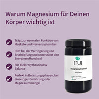 NUI Magnesiumcitrat: Unterstützt Muskeln, Nerven, Energiestoffwechsel und Elektrolythaushalt – ideal bei Erschöpfung oder Magnesiummangel.