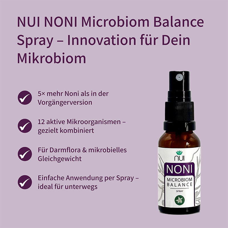 NUI Microbiom Spray bietet 5× mehr Noni und 12 aktive Mikroorganismen für Darmflora und mikrobielle Balance. Einfach sprühen - ideal unterwegs.