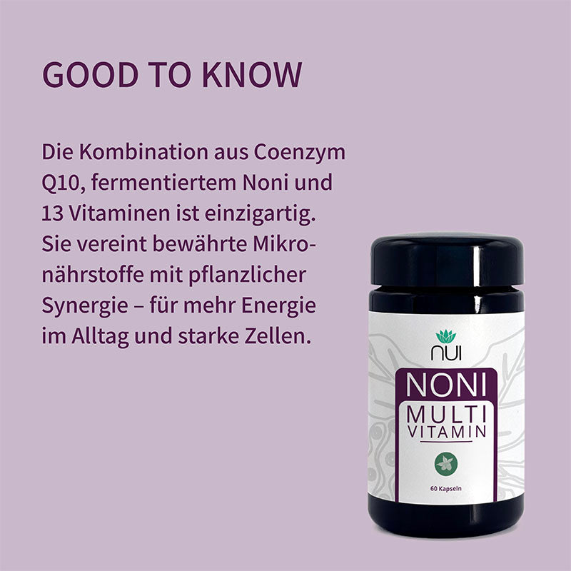 NUI NONI Multivitamin kombiniert Coenzym Q10, fermentiertes Noni und 13 Vitamine für mehr Energie und starke Zellen im Alltag.