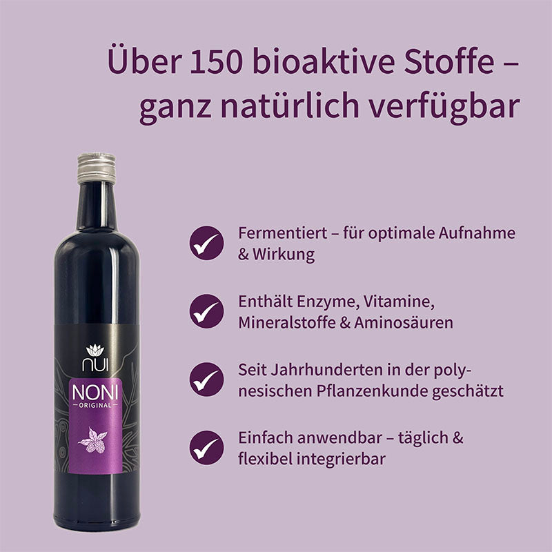 NUI NONI Original mit 150+ bioaktiven Stoffen. Fermentiert für beste Aufnahme, reich an Enzymen, Vitaminen, Mineralstoffen. Traditionell geschätzt, flexibel täglich anwendbar.