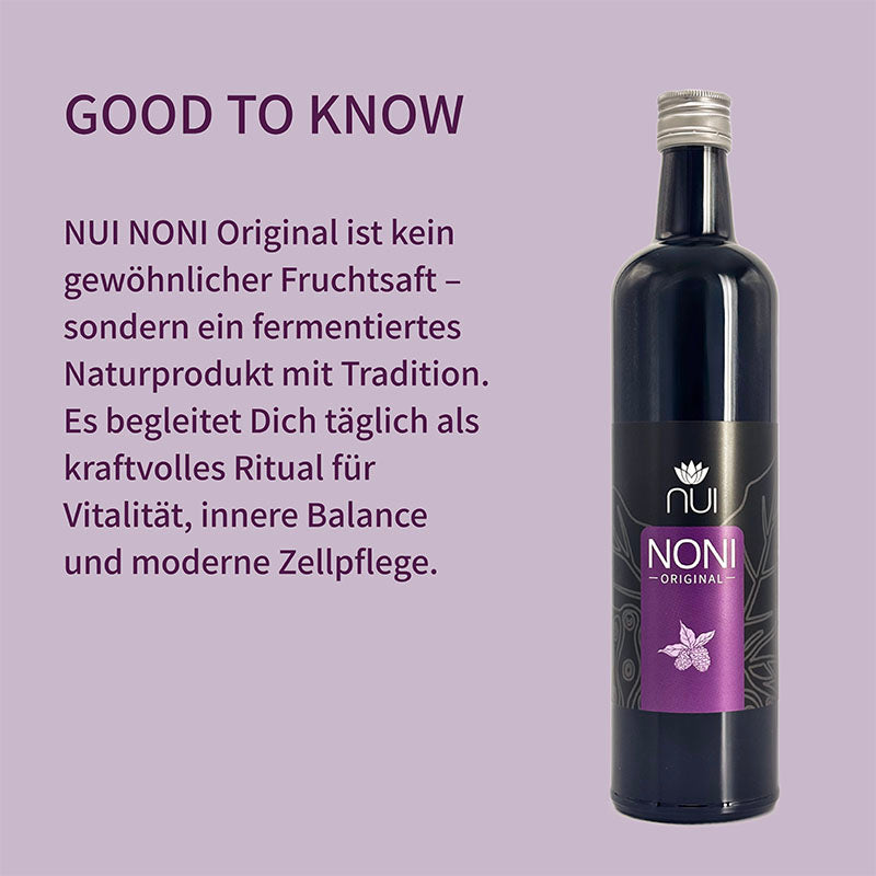 NUI NONI Original: Kein normaler Saft, sondern fermentiertes Naturprodukt mit Tradition. Tägliches Ritual für Vitalität, innere Balance und Zellpflege.