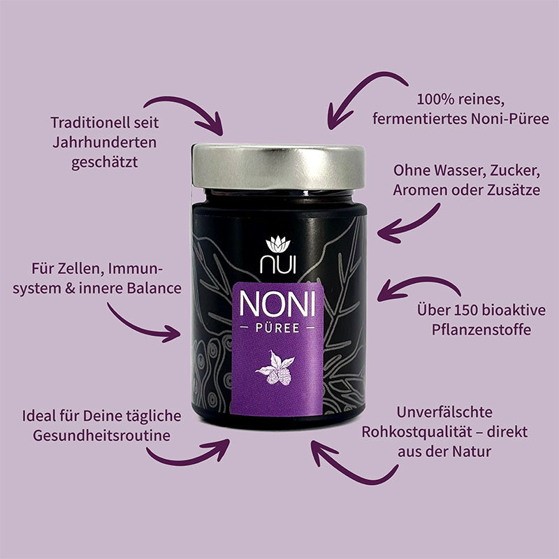Reines fermentiertes Noni-Püree ohne Zusätze. Über 150 bioaktive Pflanzenstoffe. Unterstützt Zellen, Immunsystem und innere Balance. Rohkostqualität aus der Natur. 