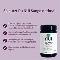 NUI Sango – täglich 1 Kapsel abends vor dem Schlafengehen mit Wasser einnehmen. Unterstützt nächtliche Regeneration. 