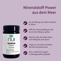 NUI Sango – Mineralstoff-Power aus dem Meer mit Calcium & Magnesium im optimalen Verhältnis. Unterstützt Knochen, Zähne, Nerven & Energie.