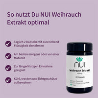 NUI Weihrauch – täglich 2 Kapseln, ideal morgens, zur langfristigen Einnahme geeignet.